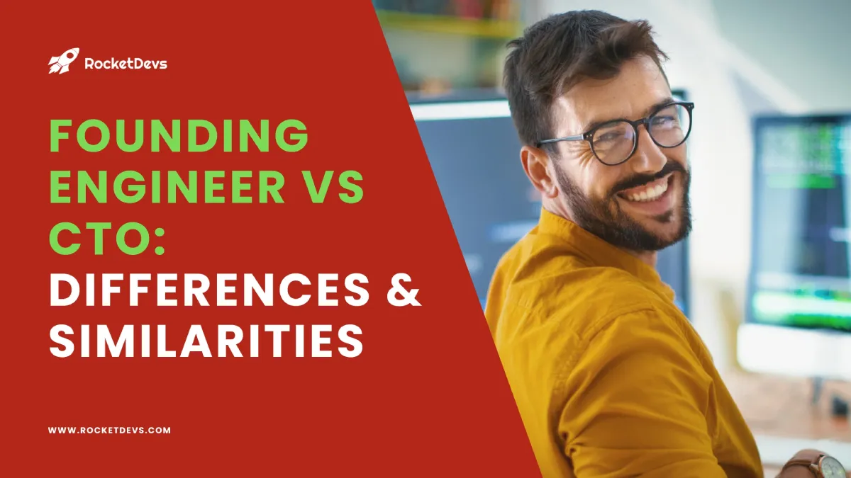 Founding Engineer vs CTO: Key Differences & Similarities Blog | RocketDevs